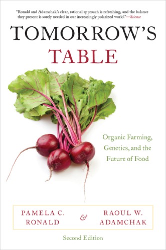 Tomorrow’s Table: Organic Farming, Genetics, and the Future of Food, 2nd Ed.