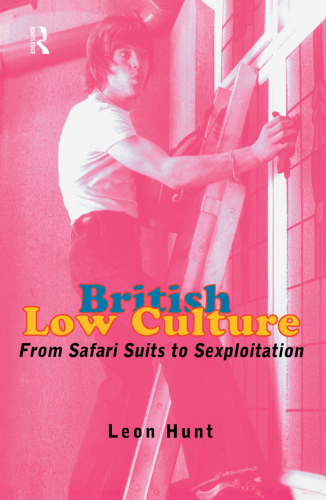 British Low Culture: From Safari Suits to Sexploitation