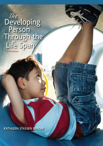 The Developing Person Through the Life Span 10th Edition