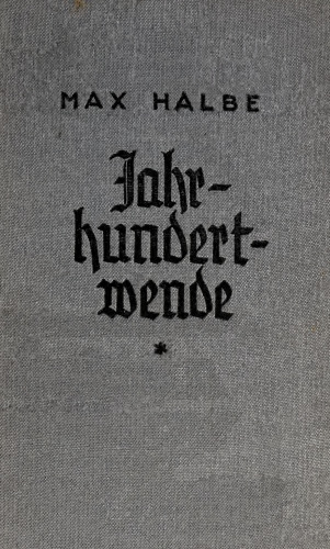 Jahrhundertwende. Geschichte meines Lebens 1893-1914