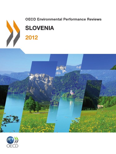 OECD Environmental Performance Reviews: Slovenia 2012.