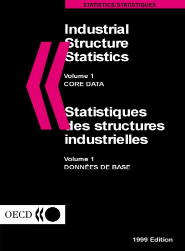 Industrial Structure Statistics Volume 1 CORE DATA