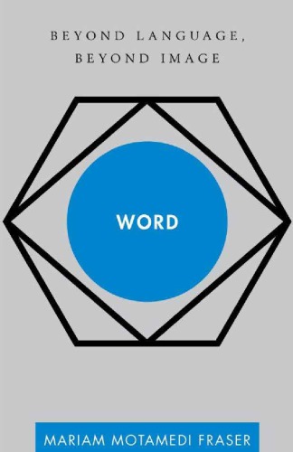Word: Beyond Language, Beyond Image