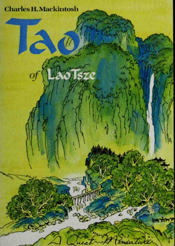 Tao ... a rendering into English verse of the Tao the ching of Lao Tsze B.C. 604