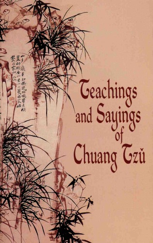 Teachings and sayings of Chuang Tzŭ..