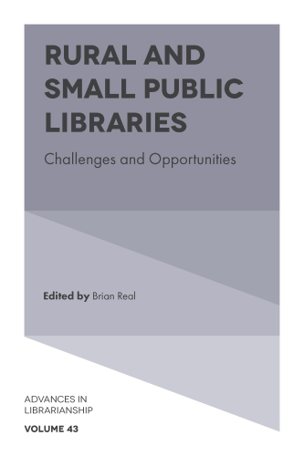 Rural and Small Public Libraries: Challenges and Opportunities
