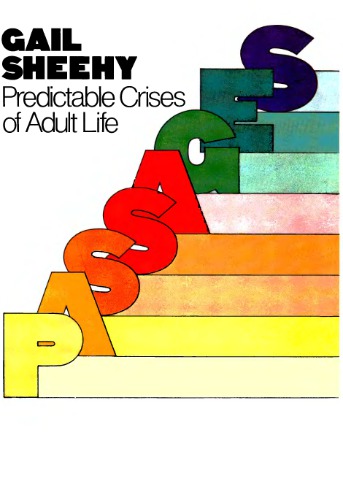 Passages: Predictable Crises of Adult Life