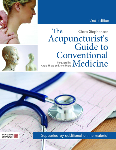The Acupuncturist’s Guide to Conventional Medicine
