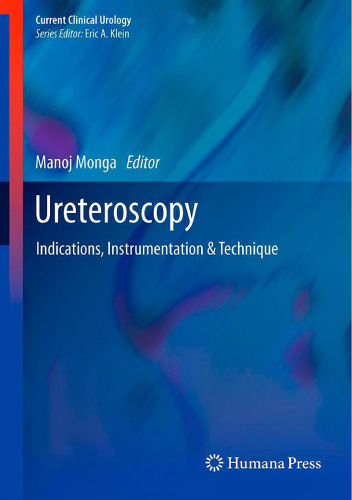 Ureteroscopy : indications, instrumentation et technique