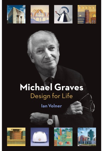Michael Graves: Design for Life