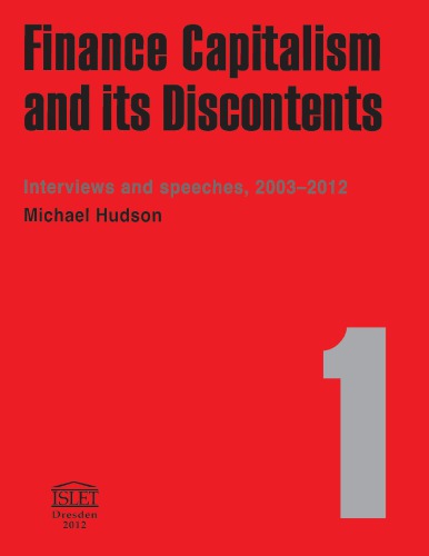Finance capitalism and its discontents : interviews and speeches, 2003-2012