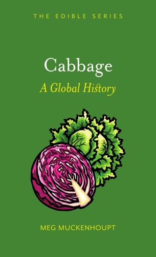Cabbage: A Global History