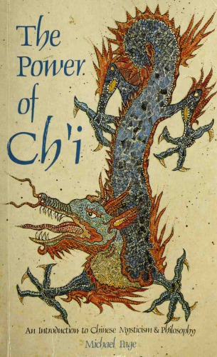 The power of Ch’i. an introduction to Chinses mysticism and philosophy