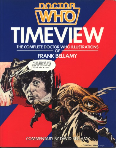 Doctor Who: Timeview: The Complete Doctor Who Illustrations of Frank Bellamy