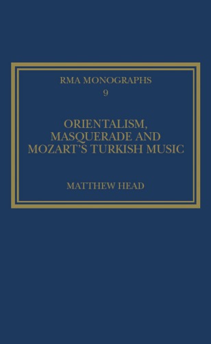 Orientalism, Masquerade and Mozart’s Turkish Music