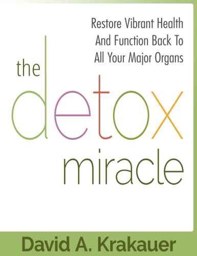 Detox Miracle: Restore Your Vibrant Health And Shed Pounds Quckly With This Amazing Detox Miracle (detox diet, detox cleanse, eczema cure, liver detox, ... fasting, colon cleanse home remedy,)   B00VKZYM6M