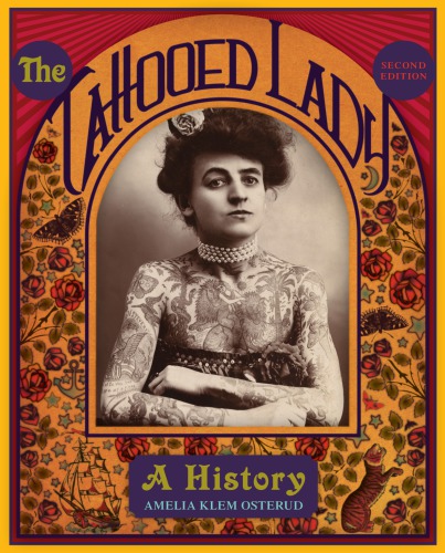 The Tattooed Lady: A History, 2nd Edition