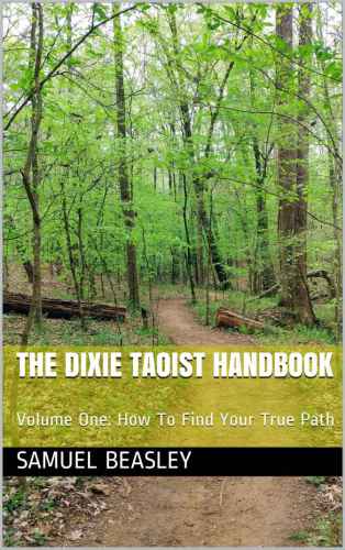 The Dixie Taoist Handbook (Finding Your True Path 1)