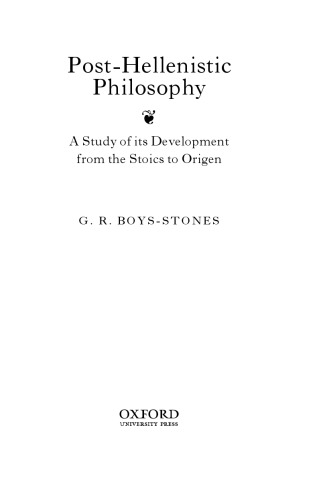 Post-Hellenistic Philosophy: A Study in Its Development from the Stoics to Origen