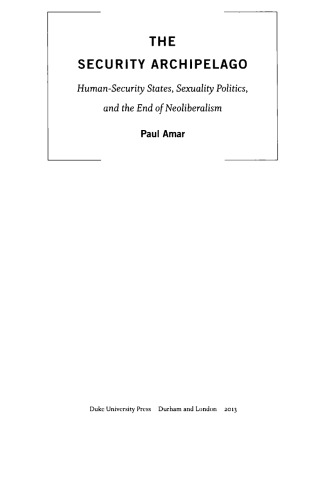 The Security Archipelago: Human-Security States, Sexuality Politics, and the End of Neoliberalism