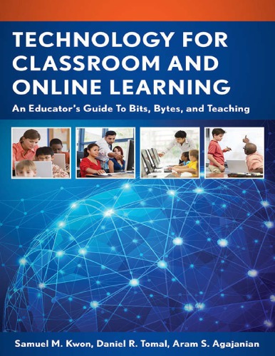 Technology for Classroom and Online Learning_ An Educator_es)