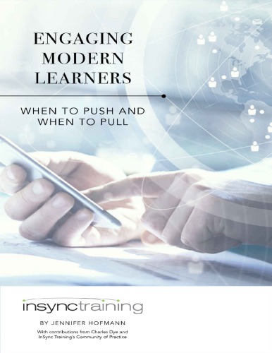 Engaging Modern Learners: When to Push and When to Pull