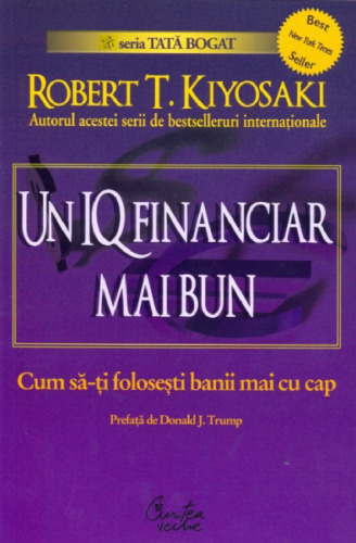Un IQ financiar mai bun. Cum sa-ti folosesti banii mai cu cap
