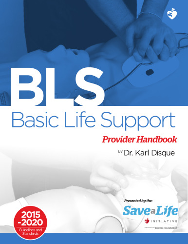 Basic Life Support (BLS) Provider Handbook