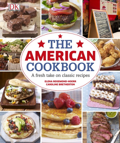 The American Cookbook: A Fresh Take on Classic Recipes