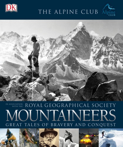 Mountaineers: Great Tales of Bravery and Conquest