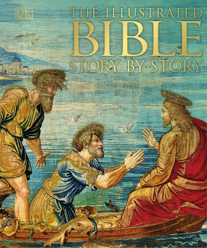 The Illustrated Bible Story by Story