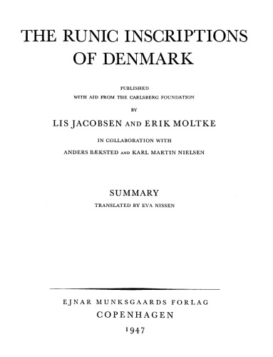 The Runic Inscriptions of Denmark. Summary