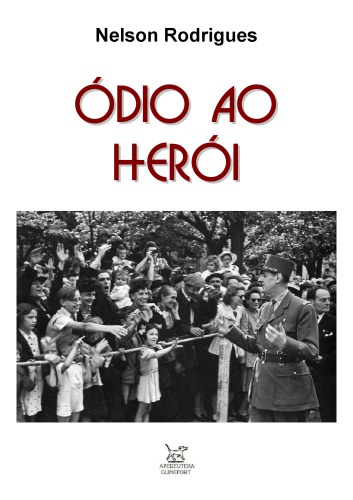 Ódio Ao Herói