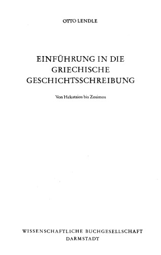 Einführung in die griechische Geschichtsschreibung: von Hekataios bis Zosimos