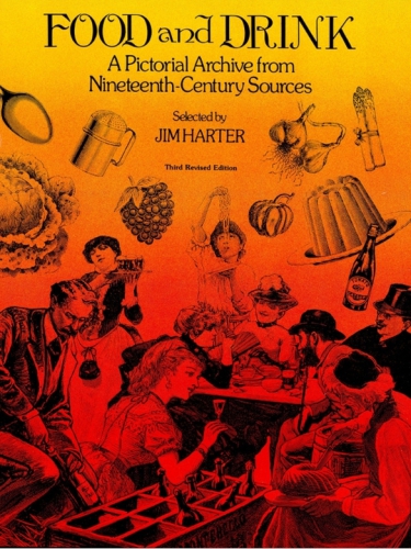 Food and Drink: A Pictorial Archive from Nineteenth-Century Sources
