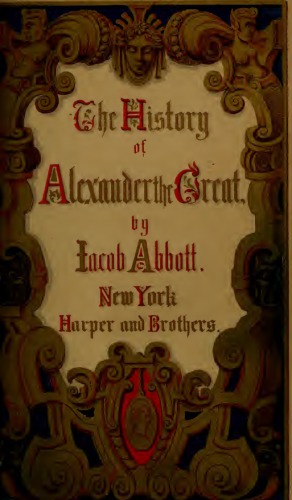 HISTORY OF ALEXANDER THE GREAT