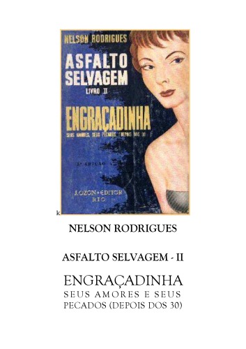Asfalto Selvagem II: Engraçadinha, Seus Pecados E Seus Amores (Depois Dos 30)