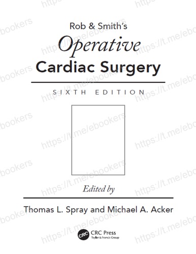 Rob & Smith’s Operative Cardiac Surgery