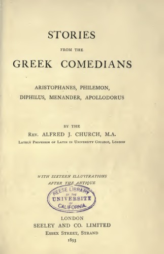 Stories from the Greek Comedians , Aristophanes, Philemon, Diphilus, Menander, Apollodorus