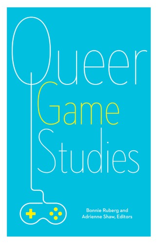 Queer Game Studies