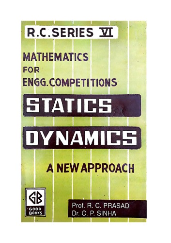 Dynamics A new approach Prof ( Ramchandra ) R C Prasad Dr C P Sinha for IIT JEE Engineering Competitions Entrance Exams Good Books Patna