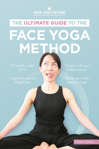 The Ultimate Guide To The Face Yoga Method