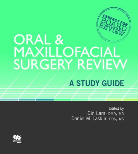 Oral & Maxillofacial Surgery Review: A Study Guide