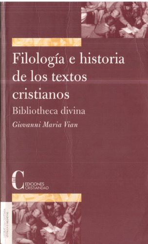 Filología e historia de los textos cristianos: Biblioteca divina