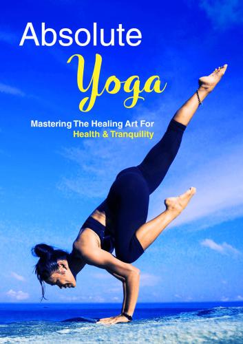 Absolute Yoga: Mastering the Healing Art for Health & Tranquility