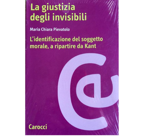 La giustizia degli invisibili: l’identificazione del soggetto morale, a ripartire da Kant