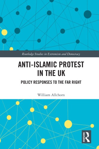 Anti-Islamic Protest in the UK: Policy Responses to the Far Right