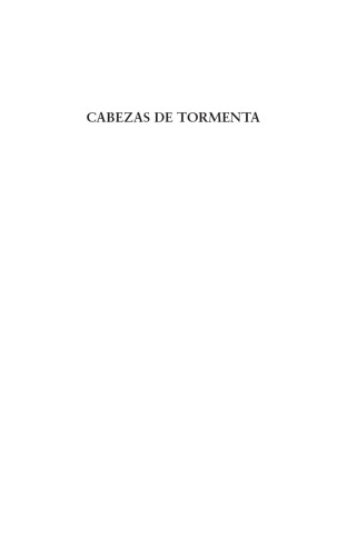 Cabezas de tormenta: ensayos sobre lo ingobernable