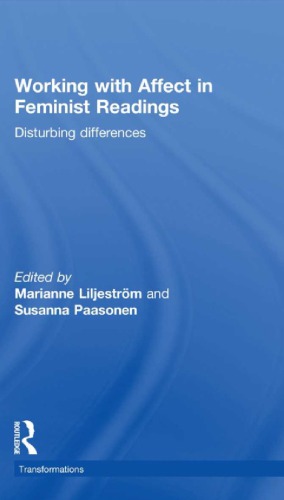 Working with Affect in Feminist Readings: Disturbing Differences