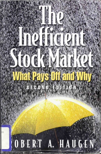 The Inefficient Stock Market: What Pays Off and Why